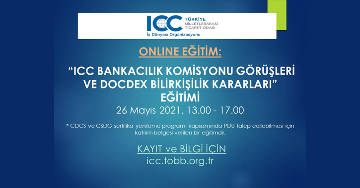 ICC Bankacılık  Komisyon Görüşleri ve DocDex Kararları eğitimi uluslararası ticarette yaygın olarak kullanılan Ticari Akreditif, Teminat Akreditifi (Stanby L/C) ve Garantilerle ile ilgilidir.