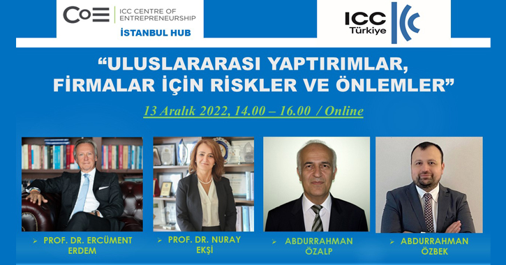 ICC Türkiye Milli Komitesi tarafından ICC Girişimcilik Merkezi İstanbul Bölge Ofisi ile Milli Komite Ticaret Hukuku ve Uygulamaları Komisyonu ile işbirliğinde 13 Aralık 2022 tarihinde 14.00 – 16.00 saatleri arasında “Uluslararası Yaptırımlar, Firmalar için Riskler ve Önlemler” başlıklı online bir panel gerçekleştirilecektir. 